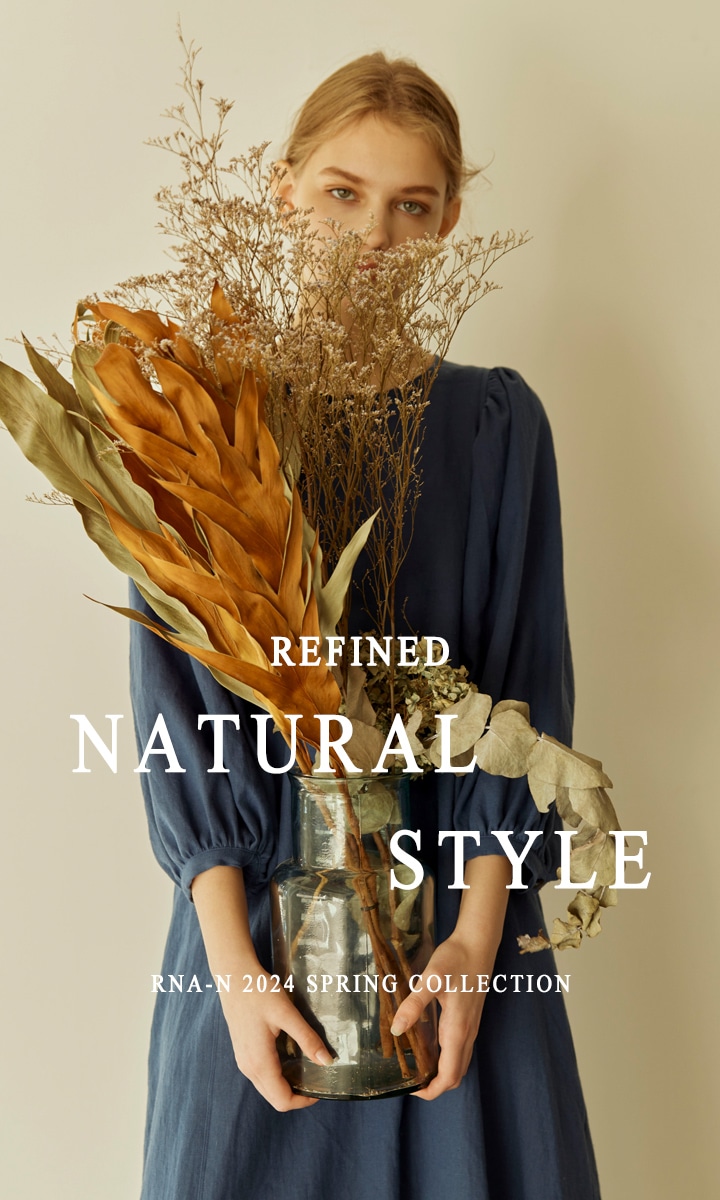 RNA-N REFINED NATURAL STYLE - RNA ONLINE STORE | アールエヌエー