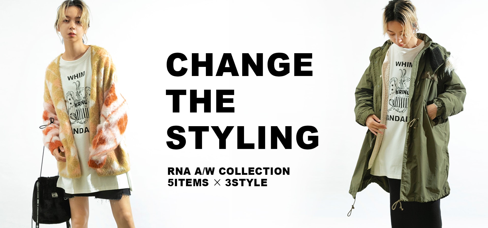 RNA CHANGE THE STYLING