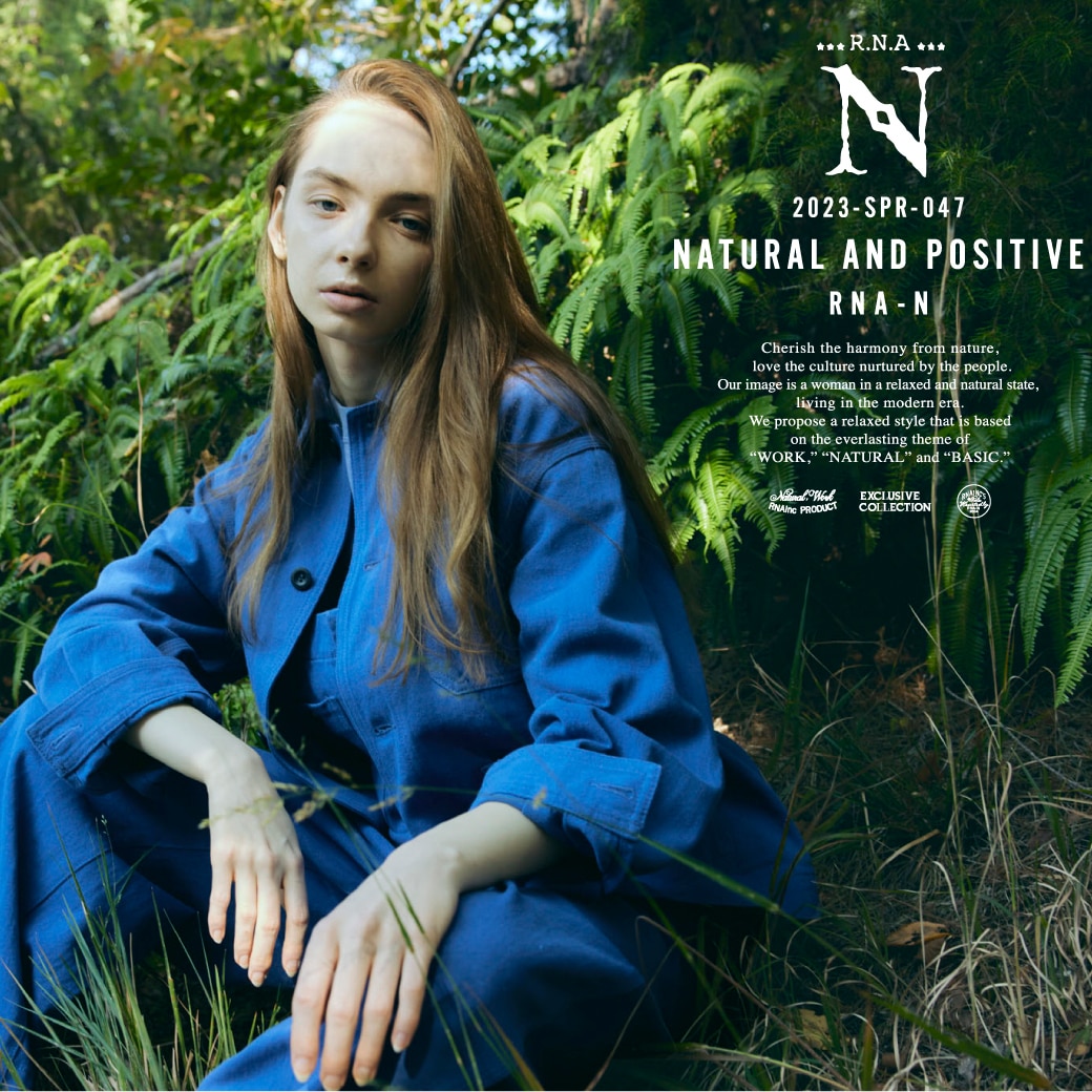 2023 SPRING「NATURAL AND POSITIVE」公開！