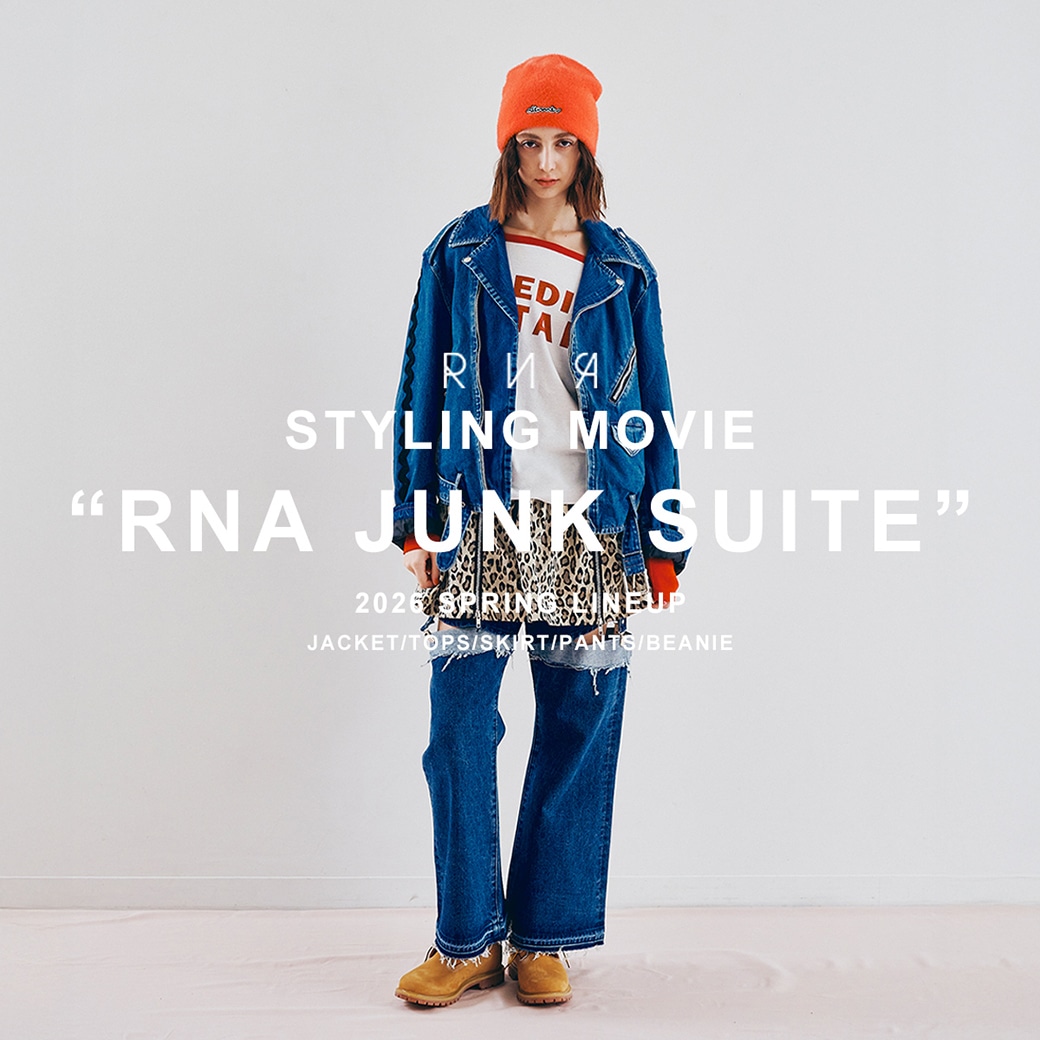 STYLING MOVIE「RNA JUNK SUITE」公開