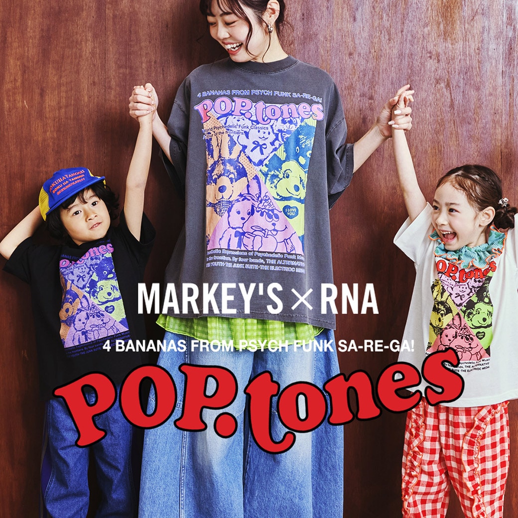 【3/19スタート】MARKEY'S×RNAコラボ！特集「POP.tones」公開
