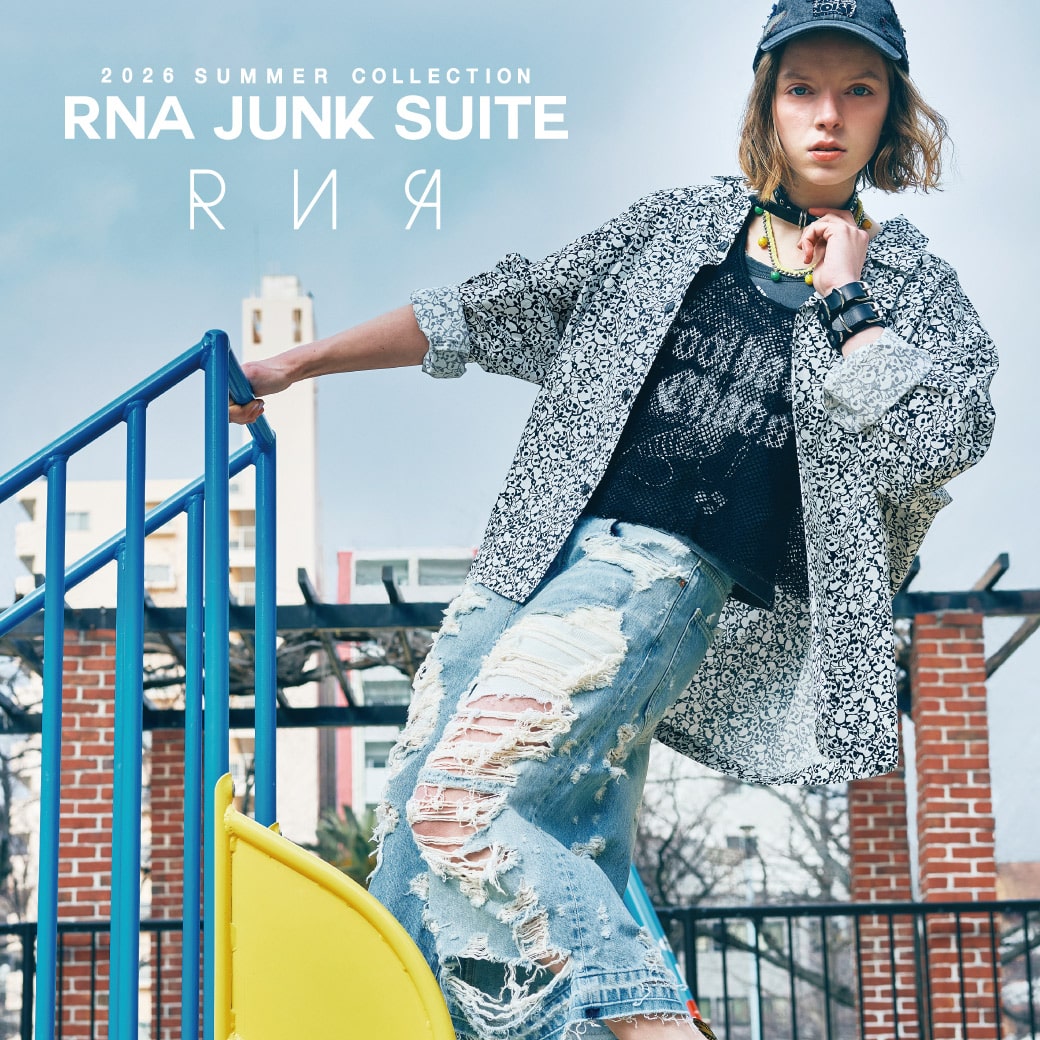 【RNA】2026 SUMMER WEBカタログ「RNA JUNK SUITE」公開