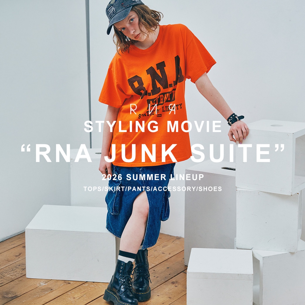 ’26 SUMMER STYLING MOVIE vol.02「RNA JUNK SUITE」公開